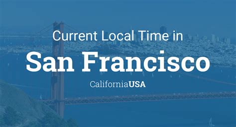 sf bay area time|san francisco current time zone.